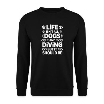 Diving Saying Dogs Funny Diving Gift - Unisex Sweatshirt - black - Front - Alina (178cm) & Michal (187cm)