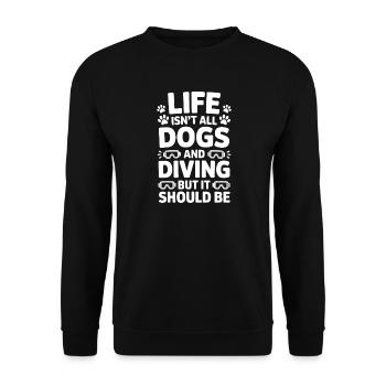 Diving Saying Dogs Funny Diving Gift - Unisex Sweatshirt - black - Front - Alina (178cm) & Michal (187cm)