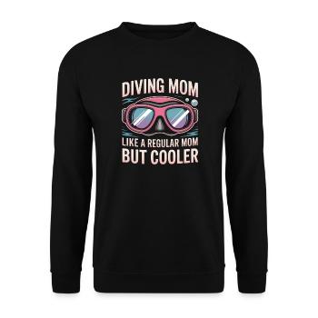 Diving Saying Mom Funny Diving Gift - Unisex Sweatshirt - black - Front - Alina (178cm) & Michal (187cm)