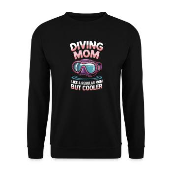 Diving Saying Mom Funny Diving Gift - Unisex Sweatshirt - black - Front - Alina (178cm) & Michal (187cm)