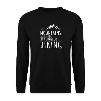The Mountains Are Calling Go Hiking Nature Quote - Unisex Pullover - Schwarz - Vorne - Alina (178cm) & Michal (187cm)