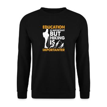 Hiking Is Importanter Funny Education Joke - Unisex Sweatshirt - black - Front - Alina (178cm) & Michal (187cm)