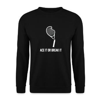 Ace It or Break It – Tennis Humour Design - Sweat-shirt Unisexe - noir - Devant - Alina (178cm) & Michal (187cm)