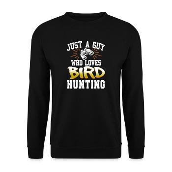 Bird Hunting Lover Outdoor Humor for Fowl Trackers - Unisex Pullover - Schwarz - Vorne - Alina (178cm) & Michal (187cm)