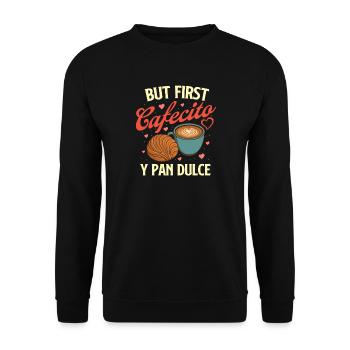 But First Cafecito Y Pan Dulce Latino Coffee - Unisex Sweatshirt - black - Front - Alina (178cm) & Michal (187cm)