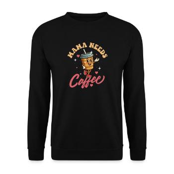 Mama a besoin de café Citation amusante du matin - Sweat-shirt Unisexe - noir - Devant - Alina (178cm) & Michal (187cm)