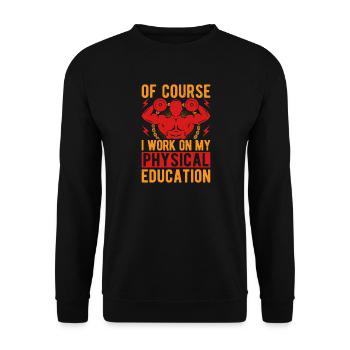 Fitness Fanatics Work On My Physical Education - Unisex Sweatshirt - black - Front - Alina (178cm) & Michal (187cm)