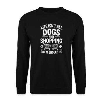 Shopping Dire Chiens Drôle Shopping Cadeau - Sweat-shirt Unisexe - noir - Devant - Alina (178cm) & Michal (187cm)
