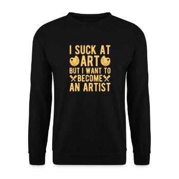 Artist Painter Graphic I Suck At Art Art - Unisex Pullover - Schwarz - Vorne - Alina (178cm) & Michal (187cm)