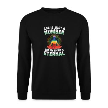  Age Is Just A Number But My Spirit Is Eternal - Unisex Pullover - Schwarz - Vorne - Alina (178cm) & Michal (187cm)