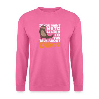 Conversation about otter sea otter cartoon - Unisex Sweatshirt - pink - Front