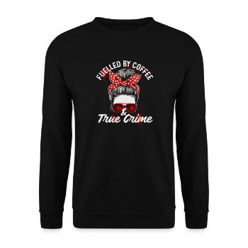 Angetrieben von Kaffee und True-Crime-Fans - Unisex Pullover - Schwarz - Vorne - Alina (178cm) & Michal (187cm)