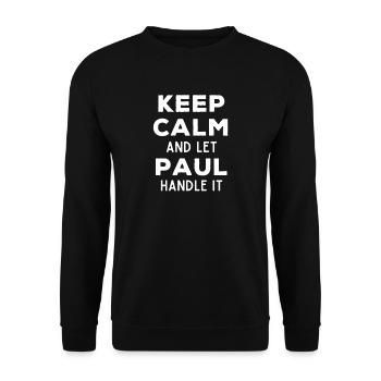 Restez calme Laissez Paul le réparer en disant drôle - Sweat-shirt Unisexe - noir - Devant - Alina (178cm) & Michal (187cm)