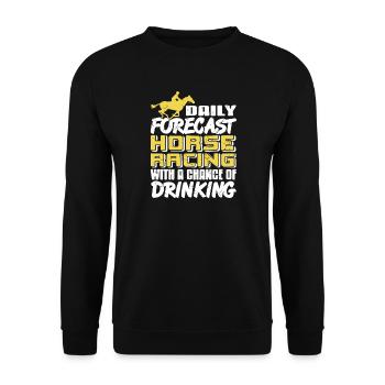 Horse Racing Forecast with Race Day Drinking Humor - Unisex Pullover - Schwarz - Vorne - Alina (178cm) & Michal (187cm)