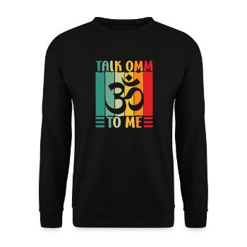 Yoga Talk Omm To Me Funny Yoga - Unisex Pullover - Schwarz - Vorne - Alina (178cm) & Michal (187cm)