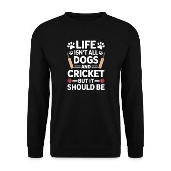 Cricket Spruch Hunde Lustiges Cricket Geschenk - Unisex Pullover - Schwarz - Vorne - Alina (178cm) & Michal (187cm)