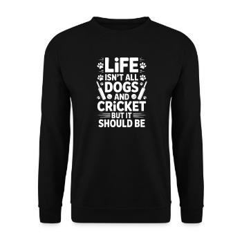 Cricket Spruch Hunde Lustiges Cricket Geschenk - Unisex Pullover - Schwarz - Vorne - Alina (178cm) & Michal (187cm)