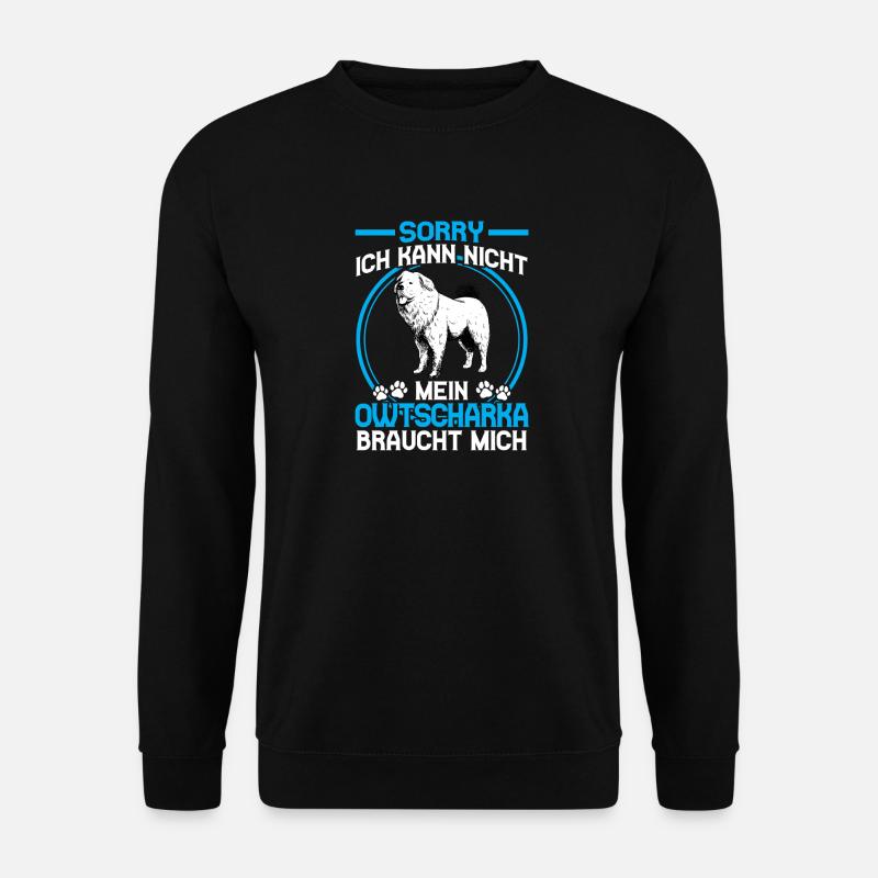 Kaukasischer Owtscharka braucht mich - Unisex Pullover - Schwarz