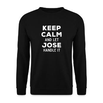 Keep Calm Let Jose sort it out Funny Saying - Unisex Sweatshirt - black - Front - Alina (178cm) & Michal (187cm)