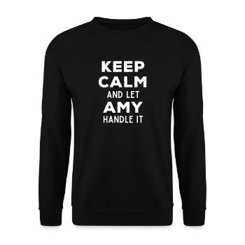 Keep Calm Lass Amy das regeln Lustiger Spruch - Unisex Pullover - Schwarz - Vorne - Alina (178cm) & Michal (187cm)