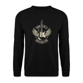 Né pour être une star du rock 'n roll Musique Guitare Rock - Sweat-shirt Unisexe - noir - Devant - Alina (178cm) & Michal (187cm)