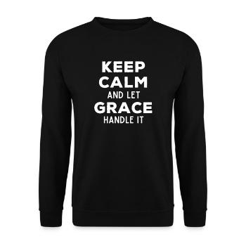 Keep Calm Let Grace Fix It Funny Saying - Unisex Sweatshirt - black - Front - Alina (178cm) & Michal (187cm)