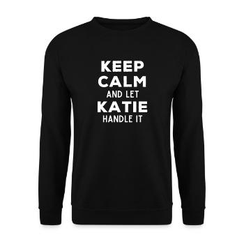 Restez calme Laissez Katie le réparer en disant drôle - Sweat-shirt Unisexe - noir - Devant - Alina (178cm) & Michal (187cm)