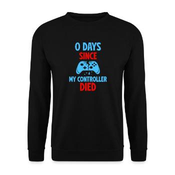 0 Days Since My Controller Destroyed Something Fun - Unisex Sweatshirt - black - Front - Alina (178cm) & Michal (187cm)