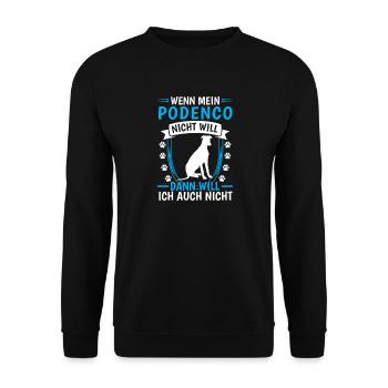 Podenco does not want Spanish Greyhound - Unisex Sweatshirt - black - Front - Alina (178cm) & Michal (187cm)