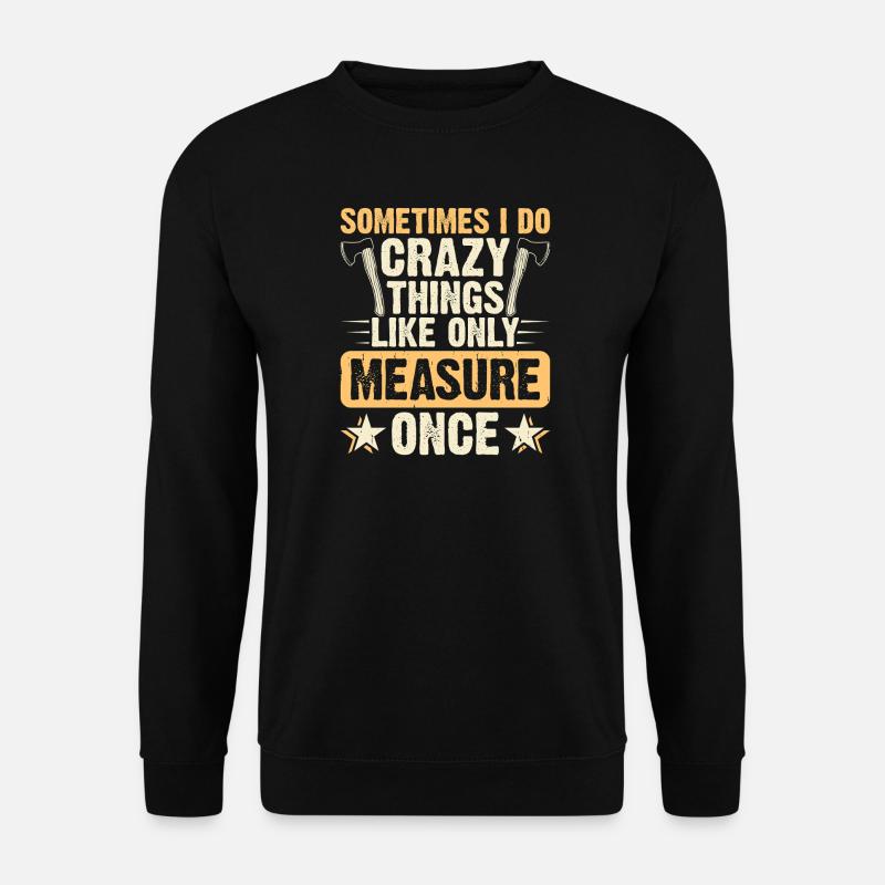 Baumpfleger Holzarbeiter Waldarbeiter Geschenk - Unisex Pullover - Schwarz