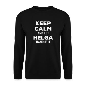 Keep Calm Lass Helga das regeln Lustiger Spruch - Unisex Pullover - Schwarz - Vorne - Alina (178cm) & Michal (187cm)