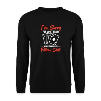 Es Tut Mir Leid, Was Ich Gesagt Habe, Als Ich - Unisex Pullover - Schwarz - Vorne - Alina (178cm) & Michal (187cm)