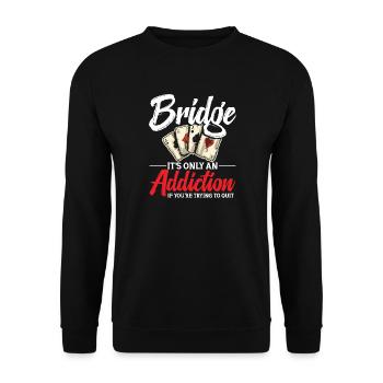 Brücke, Es Ist Nur Eine Sucht, Wenn Du Es - Unisex Pullover - Schwarz - Vorne - Alina (178cm) & Michal (187cm)