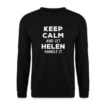 Keep Calm Lass Helen das regeln Lustiger Spruch - Unisex Pullover - Schwarz - Vorne - Alina (178cm) & Michal (187cm)