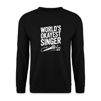 World’s Okayest Singer - Unisex Sweatshirt - black - Front - Alina (178cm) & Michal (187cm)