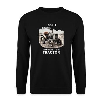 I Don't Snore I Dream I'm A Tractor - Unisex Pullover - Schwarz - Vorne - Alina (178cm) & Michal (187cm)