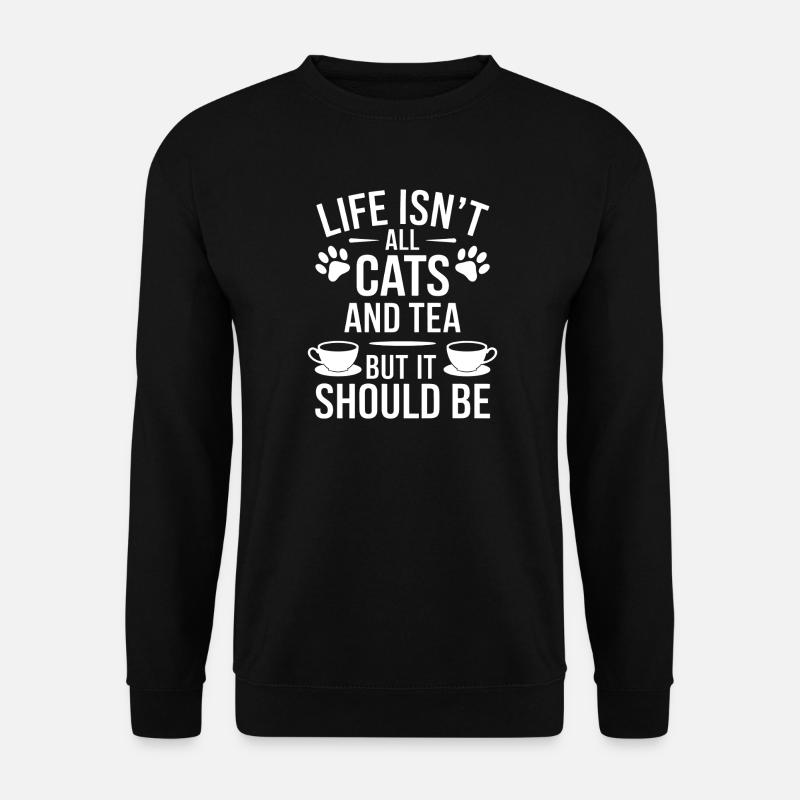 Tee Spruch Katzen Lustiges Tee Geschenk - Unisex Pullover - Schwarz