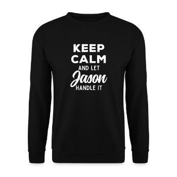Restez calme Laissez Jason le réparer Drôle de dicton - Sweat-shirt Unisexe - noir - Devant - Alina (178cm) & Michal (187cm)