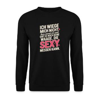 Body Positivity I Don't Weigh Myself Sexy Curvy - Unisex Sweatshirt - black - Front - Alina (178cm) & Michal (187cm)