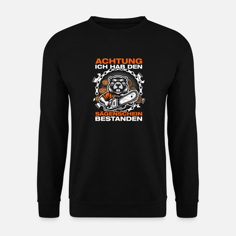 Sawmill Wood Making Chainsaw Lumberjack - Unisex Sweatshirt - black
