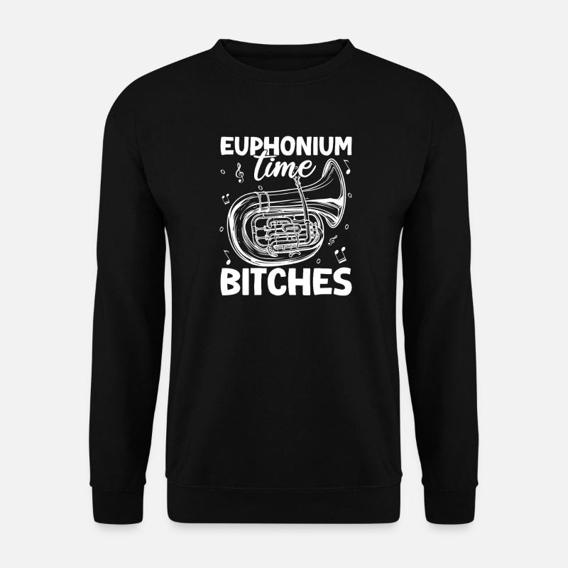 Bariton Player Time Bitches Euphonium - Unisex Pullover - Schwarz