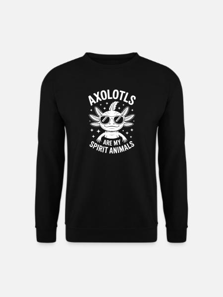 Axolotl Saying Axolotls Funny Axolotl Gift - Unisex Sweatshirt - black
