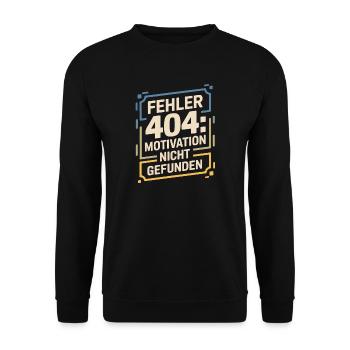 Error 404: Motivation not found - Unisex Sweatshirt - black - Front - Alina (178cm) & Michal (187cm)