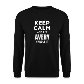 Restez calme Laissez Avery arranger le drôle de dicton - Sweat-shirt Unisexe - noir - Devant - Alina (178cm) & Michal (187cm)