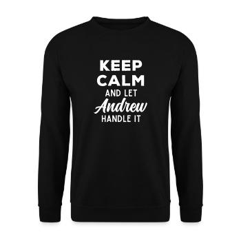 Keep Calm Let Andrew Fix It Funny Saying - Unisex Sweatshirt - black - Front - Alina (178cm) & Michal (187cm)