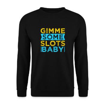 Gambling Fan Gimme Some Slots Baby Casino - Unisex Pullover - Schwarz - Vorne - Alina (178cm) & Michal (187cm)