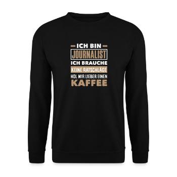 Kein Ratschlag Kaffee Investigativer Reporter - Unisex Pullover - Schwarz - Vorne - Alina (178cm) & Michal (187cm)