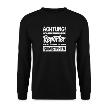 Investigativer Reporter Journalist Wahnsnniger - Unisex Pullover - Schwarz - Vorne - Alina (178cm) & Michal (187cm)