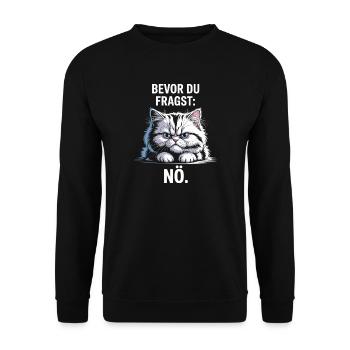 Bevor Du Fragst Nö Katze Morgenmuffel Nein Katzen - Sweat-shirt Unisexe - noir - Devant - Alina (178cm) & Michal (187cm)