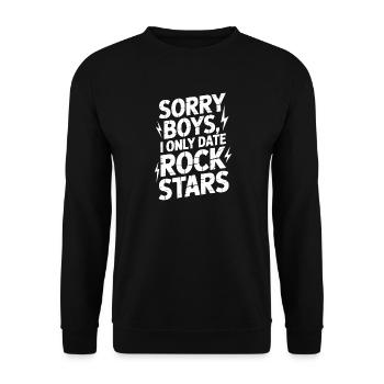 Festival Sorry Boys I Only Date Rock Stars Groupie - Unisex Sweatshirt - black - Front - Alina (178cm) & Michal (187cm)